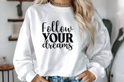 Follow Your Dreams Svg, Motivation Svg Designs Product Image 1