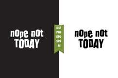 Nope Not Today Svg, Motivation Svg Designs Product Image 1