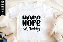 Nope Not Today Svg, Motivation Svg Design Product Image 1