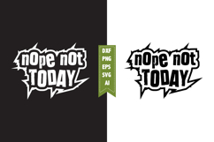 Nope Not Today Svg, Motivation Svg Designs Product Image 1