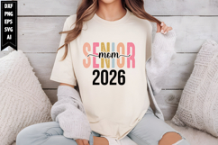 Senior Mom 2026 Svg, Mother&#039;s Day Svg Designs Product Image 1