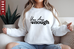 You Are Enough Svg, Motivation Svg Designs Product Image 1