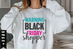Warning Black Friday Shopper Svg, Black Friday Shirt Svg Product Image 1