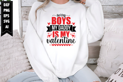 Sorry Boys My Daddy is My Valentine Svg, Valentine Shirt Product Image 1