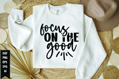 focus on the good Svg, Motivation Svg Design Product Image 1