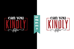 Can You Kindly Stfu Svg, Sarcastic Svg Designs Product Image 1