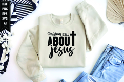 Christmas is All About Jesus Svg, Christian Svg, Jesus Svg Product Image 1
