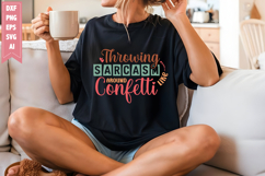 Throwing Sarcasm Around Like Confetti Svg, Sarcastic Svg Product Image 1