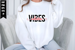 Valentine Vibes Svg, Funny Valentine's Day Svg Designs Product Image 1