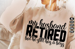 My Husband Retired But He Still Svg Design Product Image 2
