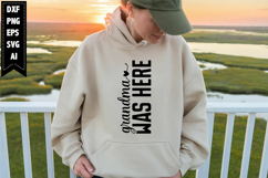 Grandma Was Here Svg, Grandma Svg Designs Product Image 1