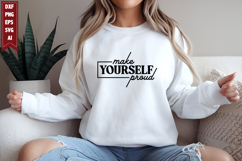 Make Yourself Proud Svg, Motivation Svg Designs Product Image 1