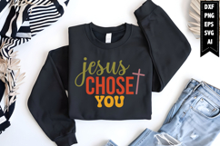 Jesus Chose You Svg, Religious Svg, Jesus God Svg Product Image 1