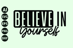 Believe In Yourself Svg, Motivation Svg Product Image 1