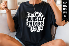 Find Yourself and Be That Svg, Inspirational Svg Designs Product Image 1