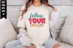 Follow Your Dreams Svg, Motivation Svg Designs Product Image 1