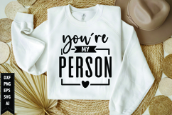 you’re my person Svg, Best Friend Svg Design Product Image 1
