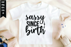 Sassy Since Birth Svg, Sarcastic Svg Product Image 1