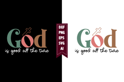 God is Good All the Time Svg, Religious Svg, God Svg Design Product Image 1