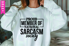 Proud Member of National Sarcasm Society Svg, Sarcastic Svg Product Image 1