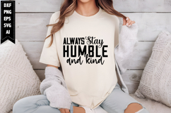 Always Stay Humble and Kind Svg, Motivation Svg Designs Product Image 1