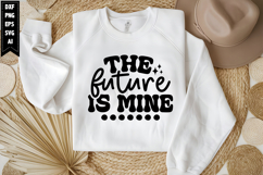 The future is mine Svg, Motivation Svg Product Image 1