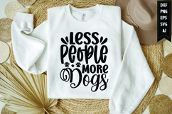 Less people more dogs Svg, Dog Lover Svg Product Image 1