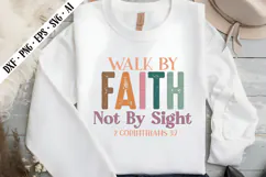 Walk by Faith, Not by Svg, Religious Svg, God Svg Design Product Image 2