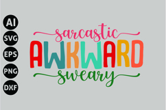 Sarcastic Awkward Sweary Svg, Funny Sarcastic Svg Product Image 1