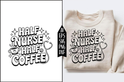 half nurse half coffee Svg Designs Product Image 1