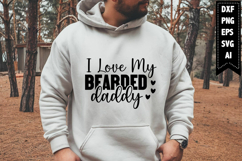 I Love My Bearded Daddy Svg, Daddy Svg Designs Product Image 1