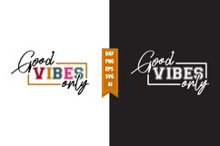 Good Vibes Only Svg, Motivation Svg Designs Product Image 1