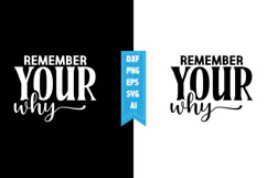 Remember Your Why Svg, Motivation Svg Designs Product Image 1