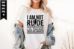 I am Not Rude I'm Honest You're Just Sarcastic Svg Product Image 1