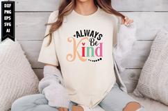 Always Be Kind Svg, Motivation Svg Designs Product Image 1