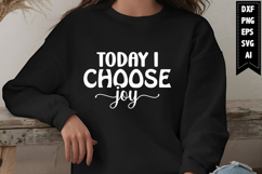 Today I Choose Joy Svg, Christian Svg Designs Product Image 1