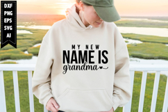 my new name is grandma Svg, Grandma Svg Designs Product Image 1