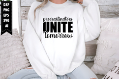 Procrastinators Unite Tomorrow Svg, Sarcastic Svg Designs Product Image 1