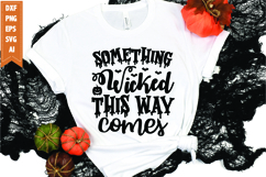 Something Wicked This Way Comes Svg, Halloween Svg Product Image 1