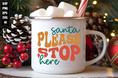 Santa please stop here Svg, Christmas Svg, Xmas Svg Product Image 1