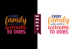 Every Family Has a Story Welcome to Ours Svg, Family Svg Product Image 1