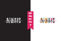 Always Be Kind Svg, Motivation Svg Designs Product Image 1