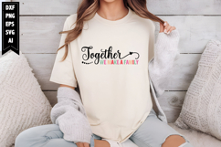 Together We Make a Family Svg, Motivation Svg Designs Product Image 1