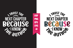 i trust the next chapter because i know the author Svg Product Image 1