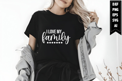 I Love My Family Svg, Family Svg Designs Product Image 1