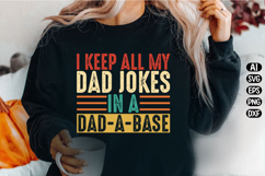 I Keep All My Dad Jokes In A Dad-a-base Svg Design Product Image 1