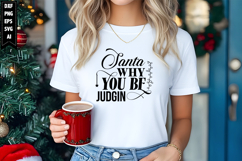 Santa why you be judgin Svg, Christmas Svg, Xmas Svg Product Image 1