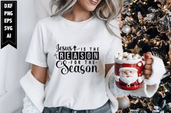Jesus is the Reason for the Season Svg, Christmas Svg, Xmas Product Image 1