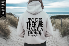 Together We Make a Family Svg, Motivation Svg Designs Product Image 1