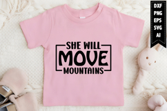 She Will Move Mountains Svg, Motivation Svg Designs Product Image 1